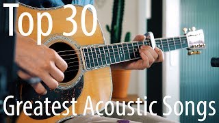 TOP 30 songs for ACOUSTIC guitar [upl. by Notniv]