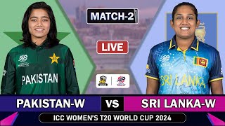 PAKISTAN W vs SRI LANKA W 2nd MATCH LIVE SCORES  PAK vs SL LIVE COMMENTARY  WOMENS T20 WC 2024 PAK [upl. by Teage]