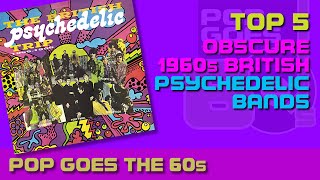 TOP 5 BRITISH PSYCHEDELIC Obscure Bands  019 [upl. by Paulie47]