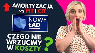 Amortyzacja  NOWE zasady od 2022 Nowy Polski Ład  PIT i CIT [upl. by Sane]