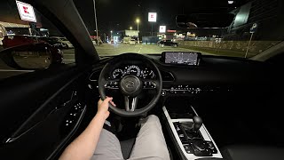 2024 Mazda CX30 eSkyactiv G Night Test Drive POV [upl. by Epstein]