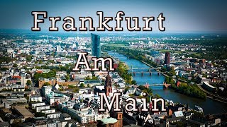 FRANKFURT AM MAIN Germany  4K Travel video [upl. by Lilia328]