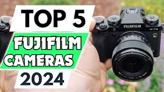 Top 5 Best Fujifilm Cameras in 2024 don’t buy one before watching this [upl. by Yren]