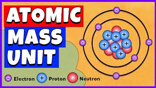 Atomic Mass Unit  Chemistry [upl. by Elleynad]