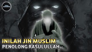 Kisah Jin Islam Yang Membela Rasulullah [upl. by Ymmik]