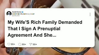 My wifes rich family demanded that I sign a prenuptial agreement and she cheated reddit [upl. by Carolin]