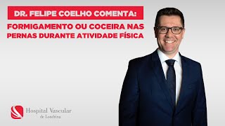 Formigamento ou coceira nas pernas durante atividade física [upl. by Rutledge49]