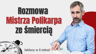 Rozmowa Mistrza Polikarpa ze śmiercią Streszczenie i opracowanie w 5 minut [upl. by Desma351]