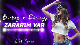 Birbey amp Rümeys Zararım Var YEmre Music Club Remix [upl. by Terese]