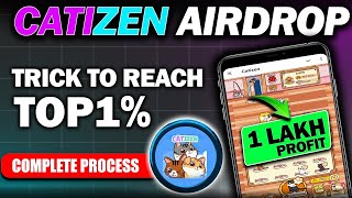 CATIZEN AIRDROP TOP 1 Trick 📌  CATIZEN Airdrop Complete Process [upl. by Kala458]