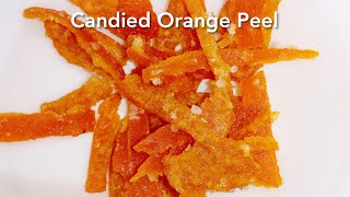 How to make Candied Orange Peel  Homemade Candied Orange Peel  Orange Peel Candy [upl. by Repard192]