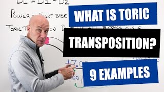 Optician Training What Is Toric Transposition and How Is It Done with 9 Examples [upl. by Attenahs980]