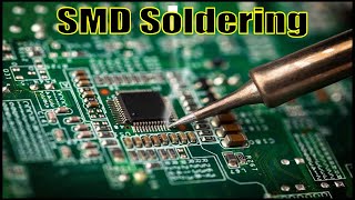 SMD Soldering  How to Solder SMD Components by Hand [upl. by Aserehs]