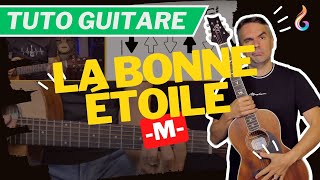 Apprenez Facilement M La bonne étoile  Tutoriel Guitare Détaillé [upl. by Hcone380]