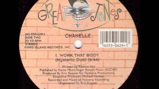 Chanelle  Work That Body Hysteria Dub [upl. by Riggs]