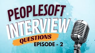 Get Familiar with PeopleSoft Questions Answers with Quick Tutorials Sameer Pravin Ranalkar  Ep2 [upl. by Ynoffit294]