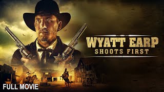 Wyatt Earp Shoots First  Full Western Movie [upl. by Ahsrav]