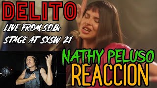 REACCION A quotNathy Peluso  DELITO Live from SOBs Stage at SXSW 21quotEPICO LIVE BRUTAAAL [upl. by Tori534]