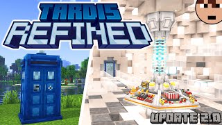 TARDIS Refined just got BETTER  Update 2 ReviewShowcase 1202 [upl. by Lemaceon]