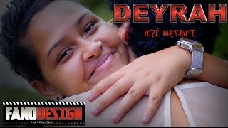 DEYRAH  Kozé ma tante CLIP OFFICIEL By FANODSIGN [upl. by Uzzial]