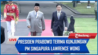 🔴LIVE Presiden Prabowo Terima Kunjungan PM Singapura Lawrence Wong Istana Merdeka 6 November 2024 [upl. by Ennaylime]