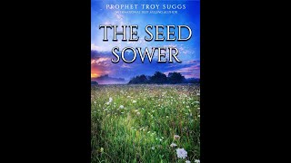 The seed sower Prophet TDSuggs [upl. by Hannasus708]