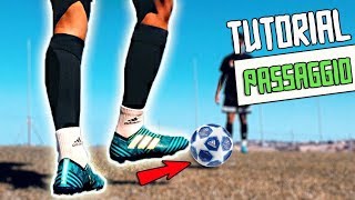 3 TIPI DI PASSAGGIO  TUTORIAL   I 10 Fondamentali del Calcio [upl. by Ahtiekal]