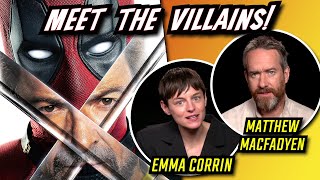 DEADPOOL amp WOLVERINES MATTHEW MACFADYEN amp EMMA CORRIN  Meet The Villains  Electric Playground [upl. by Senn]