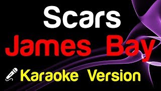 🎤 James Bay  Scars Karaoke Version  King Of Karaoke [upl. by Ladnar]