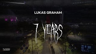 lukas graham  7 years  slowed  reverb  lyrics [upl. by Larina]