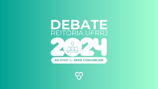 Debate Reitoria UFRRJ 2024  Rede Comunicar [upl. by Langsdon]