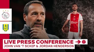 🎙️ LIVE 1400  Persconferentie John van t Schip amp Jordan Henderson voor Ajax  RKC [upl. by Osmen745]