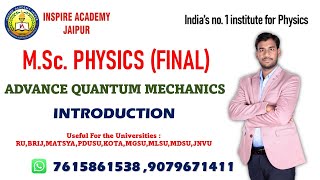 MSc PHYSICS l ADVANCE QUANTUM MECHANICS l INTODUCTION LECTURE l MSc FINAL PHYSICS l Dr KK SHARMA [upl. by Free]