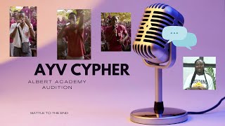 ALBERT ACADEMY AUDITION  INTER SEC SCH  AYV CYPHER [upl. by Akinit22]