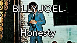 BILLY JOEL  Honesty Lyric Video [upl. by Ecargyram]