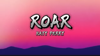 Roar  Katy Perry Lyrics video [upl. by Mairym]