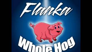 Flanka  Whole Hog Vincy Mas 2017 Soca [upl. by Charlean]