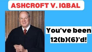 Civ Pro 101 Ashcroft v Iqbal Explained [upl. by Inanak]