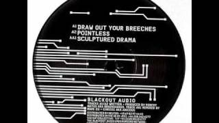 The Anxious  Sculptured Drama Blackout Audio 012  AA1 [upl. by Haelat]