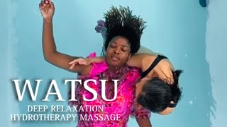 Watsu Deep Relaxation Hydro Theraphy  Raves amp Review [upl. by Gertrud]