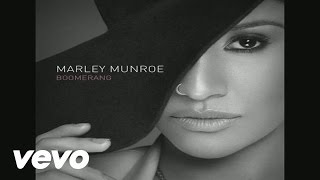 Marley Munroe  Boomerang Audio [upl. by Courtund]