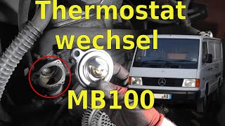 MB100de Werkzeugkiste Thermostat wechseln [upl. by Kcirdek98]