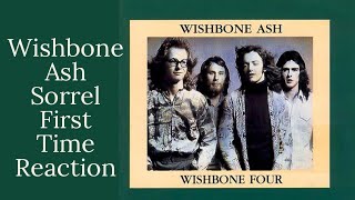 Wishbone Ash Sorrel First Time Reaction [upl. by Sofia338]