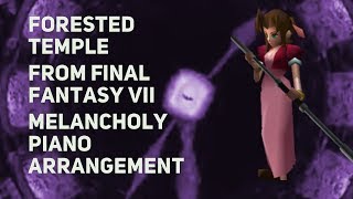 TPR  Forested Temple Temple Of The Ancients theme  A Melancholy Tribute To Final Fantasy VII [upl. by Ciro]