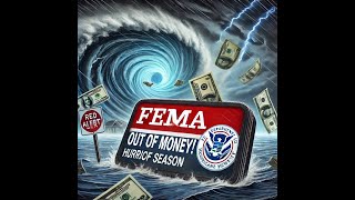 FEMA is out of money for the rest of 2024 Here is why [upl. by Oenire]