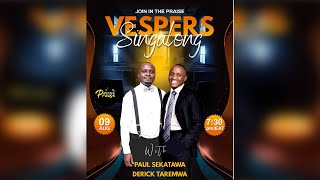 Join In The Praise  Vespers Singalong S02E28  With DERICK TAREMWA Part 2 [upl. by Tudor]