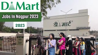 JOBS In D🔺️MART Nagpur  नागपुर मे 10th 12th pass k liye 18000 Salary Jobs dmart nagpur jobs [upl. by Vallie]