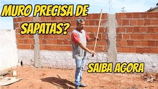 O MURO PRECISA DE SAPATAS SAIBA AGORA [upl. by Arabelle933]