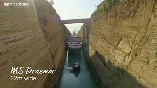 Fred Olsens Braemar in the Corinth Canal  Barrhead Travel [upl. by Halivah90]