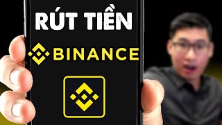 Hướng Dẫn Rút Tiền Binance 2024 A Z trên điện thoại [upl. by Boice773]